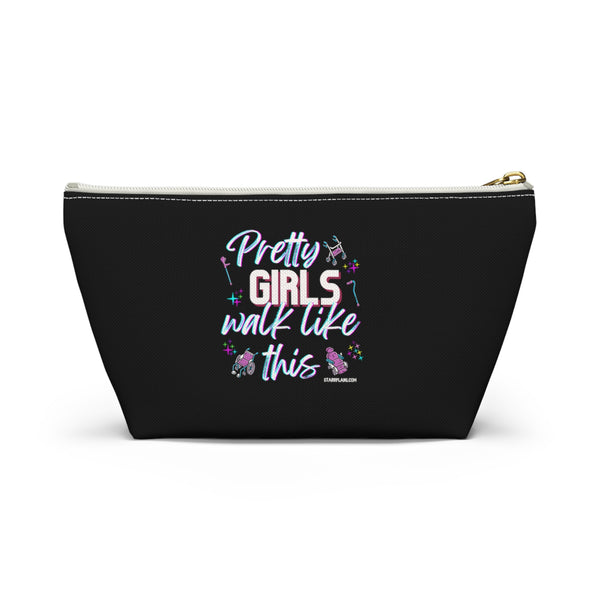Pretty Girls Walk Like This - Black Accessory Pouch w T-bottom