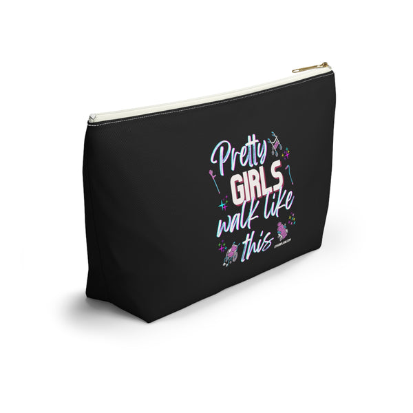 Pretty Girls Walk Like This - Black Accessory Pouch w T-bottom