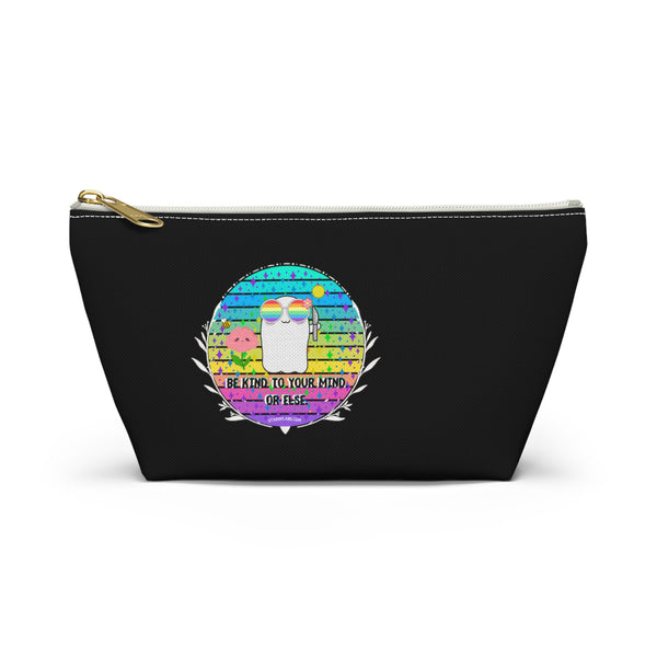 Stabby - Be Kind to Your Mind Black Accessory Pouch w T-bottom