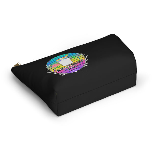 Stabby - Be Kind to Your Mind Black Accessory Pouch w T-bottom