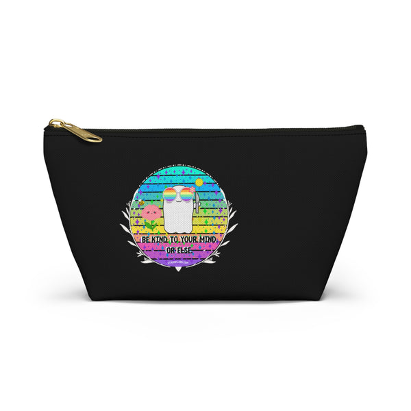 Stabby - Be Kind to Your Mind Black Accessory Pouch w T-bottom