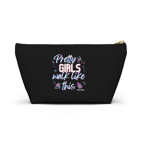 Pretty Girls Walk Like This - Black Accessory Pouch w T-bottom