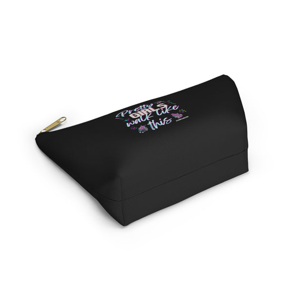 Pretty Girls Walk Like This - Black Accessory Pouch w T-bottom