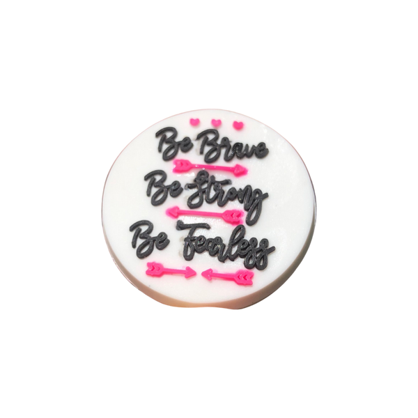 Silicone Focal Beads -Be Brave Be Strong Be Fearless  - 71B