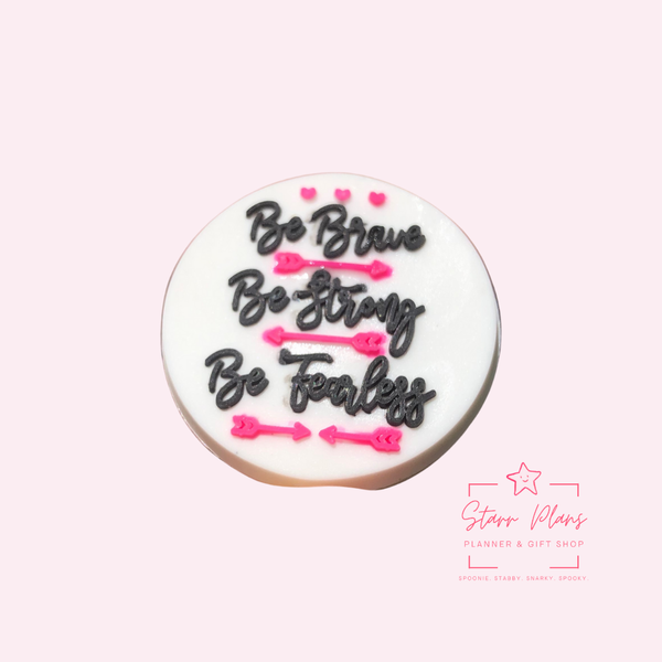 Silicone Focal Beads -Be Brave Be Strong Be Fearless  - 71B