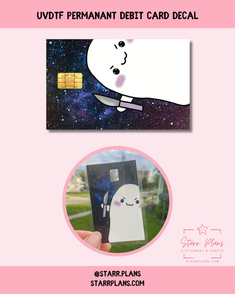 UVDTF Permanent Debit Card Decal - Stabby with Cosmic Background