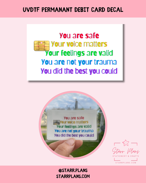 UVDTF Permanent Debit Card Decal - Inner Child Affirmations Print White