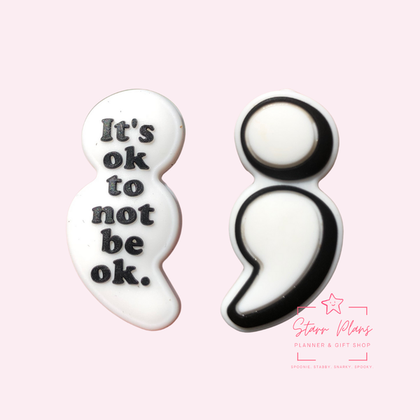 Silicone Focal Beads -Black and White Semi Colon "It's Okay to not be Okay" - 94