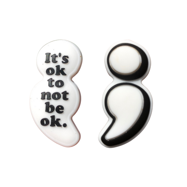 Silicone Focal Beads -Black and White Semi Colon "It's Okay to not be Okay" - 94