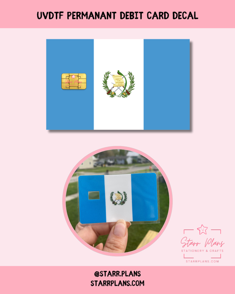 UVDTF Permanent Debit Card Decal - Guatemala Flag