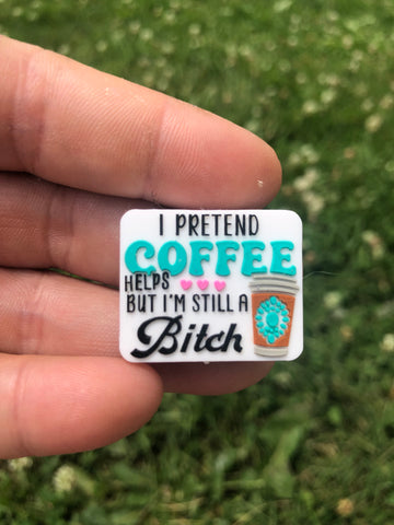 Silicone Focal Beads - I Pretend Coffee Helps - 21