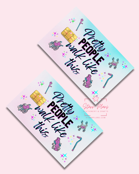 UVDTF Permanent Debit Card Decal - Pretty People Walk Like This