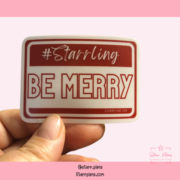 "Be Merry" Starrling Name Badge Vinyl Sticker Decal (3 inches)