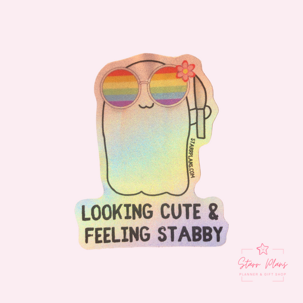 "Looking Cute & Feeling Stabby" - Summer Stabby Holographic Sticker Decal (2.2" x 2.8")