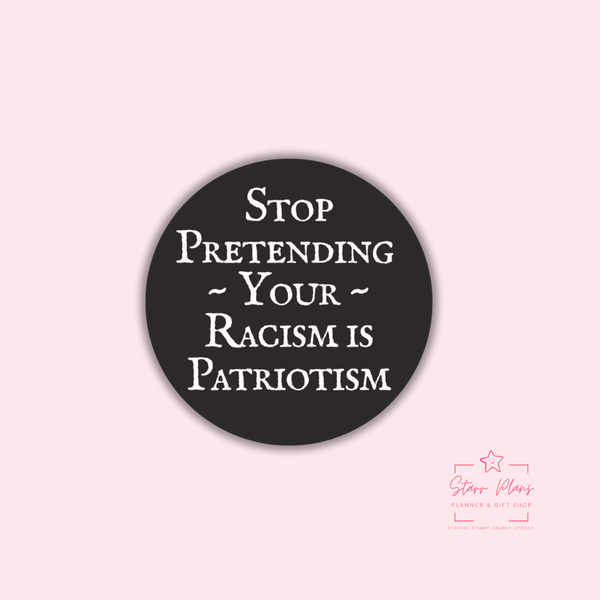 Stop Pretending Your Racism Is Patriotism Silicone Focal Bead || Starr Plans Exclusive