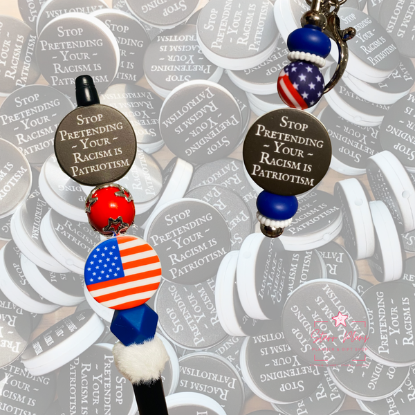 Stop Pretending Your Racism Is Patriotism Silicone Focal Bead || Starr Plans Exclusive