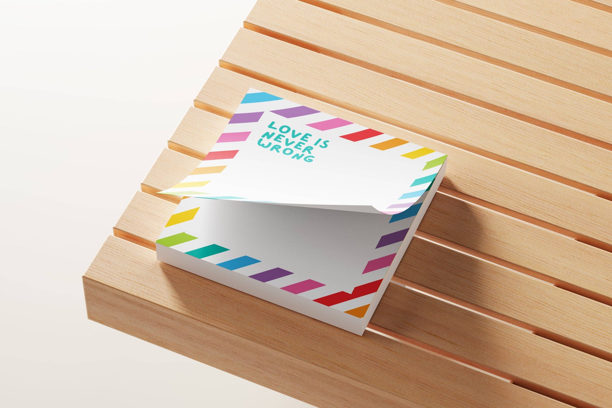 Love Is Never Wrong Sticky Notes – Bold, Proud, Unapologetic