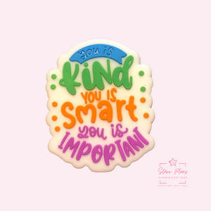Silicone Focal Beads - You Is Kind You Is Smart You Is Important