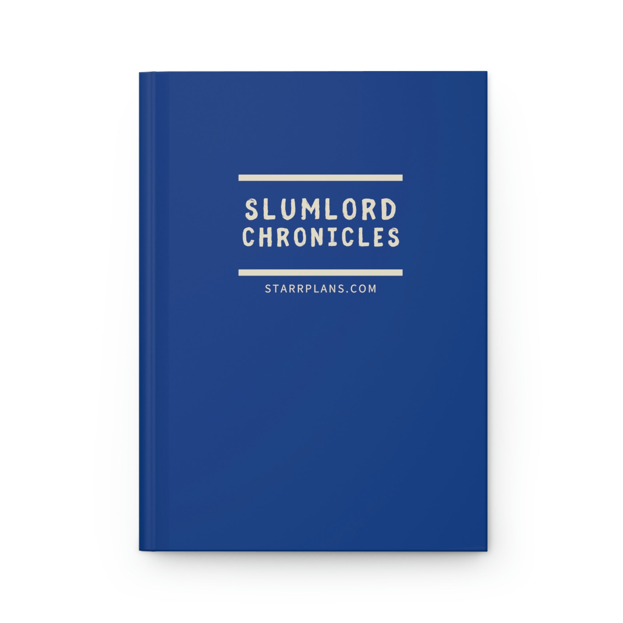 Slumlord Chronicles in Dark Blue || Hardcover Journal Matte || Starr Plans Exclusive