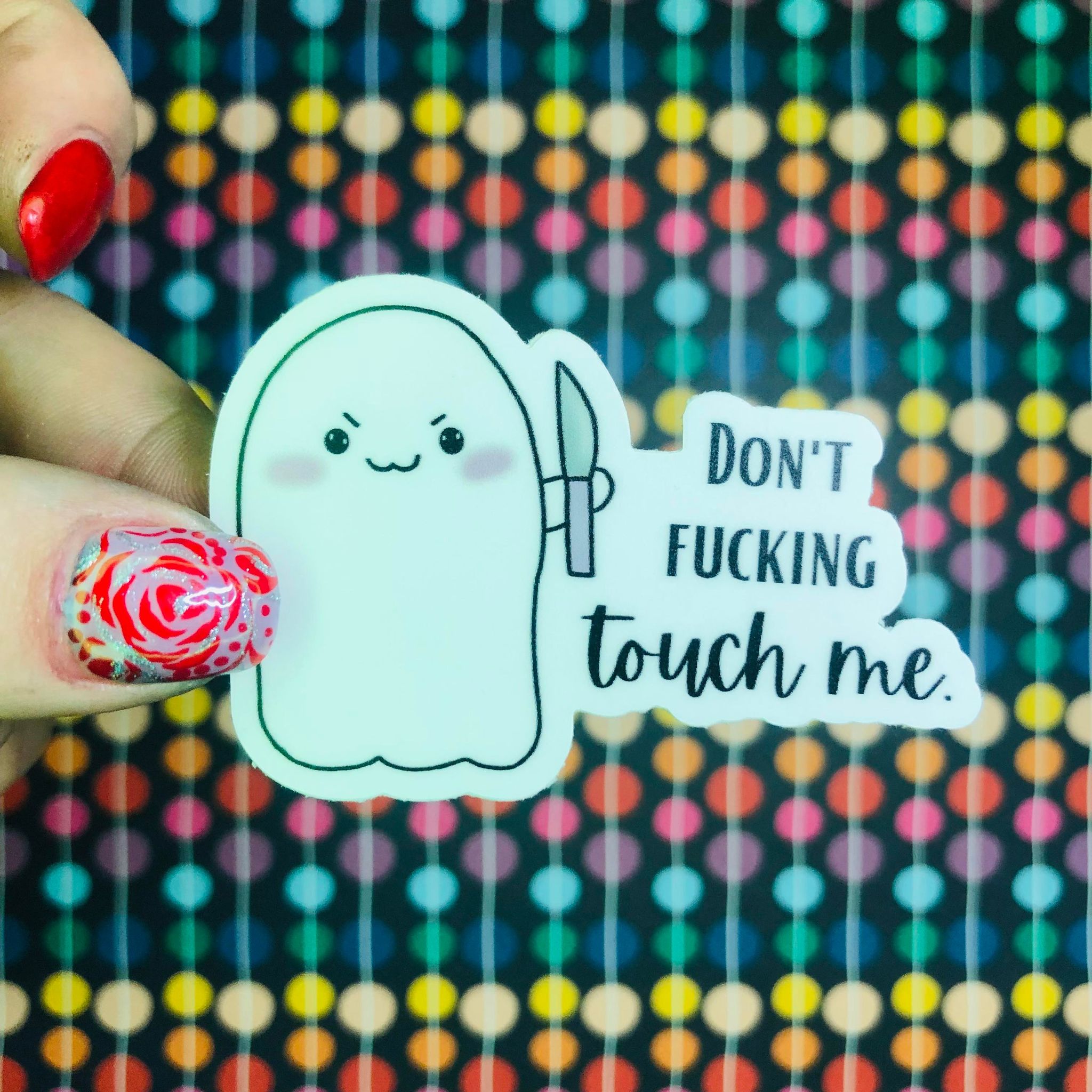 Stabby Ghost- Don't f-ing touch me Single Vinyl Sticker