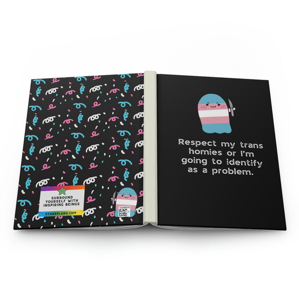 "Respect my trans homies" Quotes with Confetti - Trans Flag Colors -  PINK BLUE WHITE -  Hardcover Journal Matte || Starr Plans Exclusive