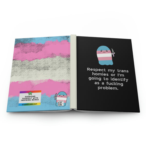 "Respect my trans homies" Explicit Quote Trans Flag Colors - BLACK  Hardcover Journal Matte || Starr Plans Exclusive