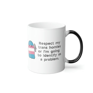 Respect my Trans Homies|| Black Color Morphing Mug, 11oz