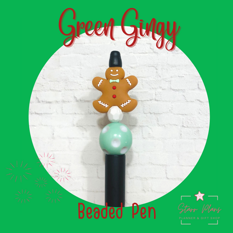 Beaded Pen || Christmas - "Green Gingy" || Designed by Ximena Starr - 2022