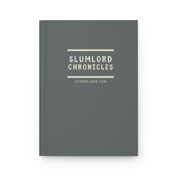 Slumlord Chronicles in Gray || Hardcover Journal Matte || Starr Plans Exclusive