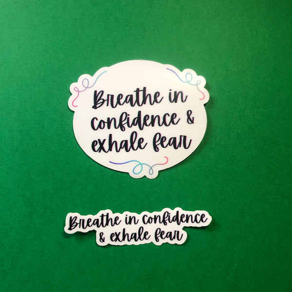 Breathe in Confidence Single Vinyl Sticker