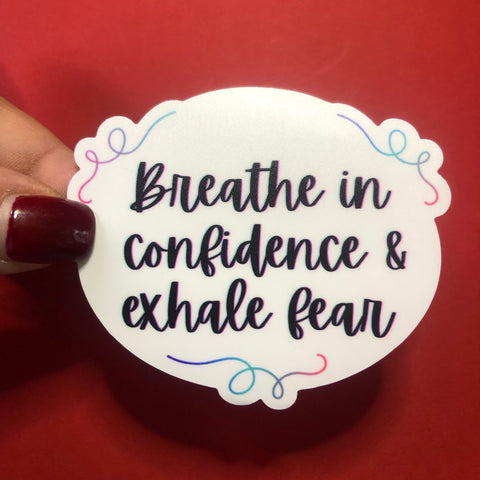 Breathe in Confidence Single Vinyl Sticker