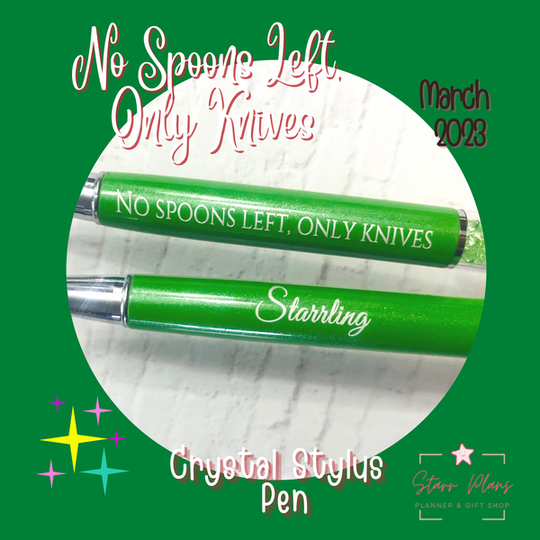 "Starrling" & "No Spoons" Green Crystal Stylus Pen || Exclusive Starrling Pen || Limited Edition || While supplies last ||
